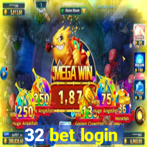 32 bet login